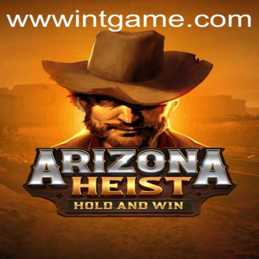 ArizonaHeist: The Thrilling Desert Adventure
